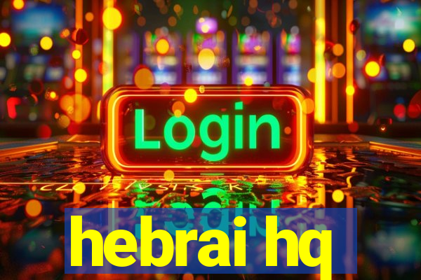 hebrai hq